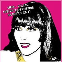 Cher - Believe (Stevie R & Parisinos Silvester Edit) [FREE DOWNLOAD]