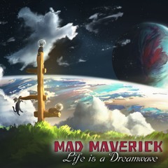 Mad Maverick - The Next Journey