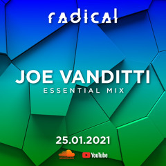 JOE VANDITTI for RADICAL - Essential Mix #006