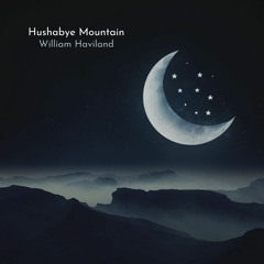 Hushabye Mountain (Piano Version)