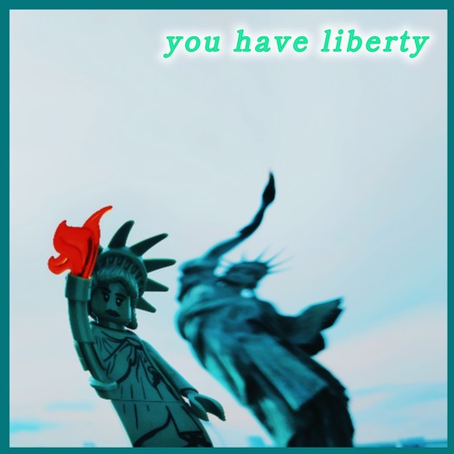 you have liberty