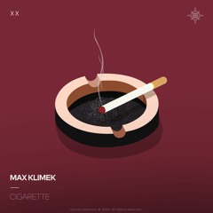 Max Klimek - Cigarette