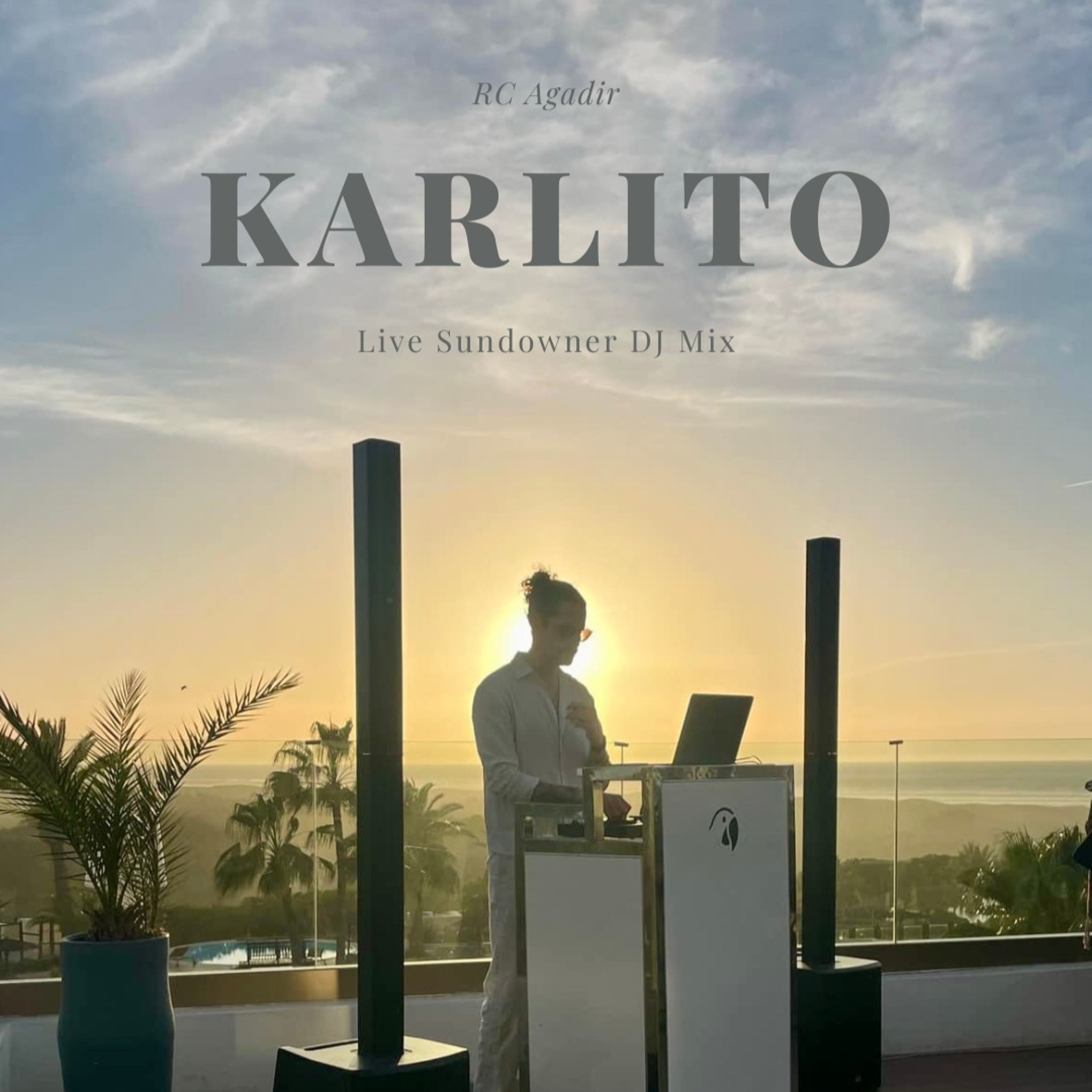 RC Agadir - Live Sundowner DJ Mix by Karlito episode artwork