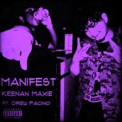 Manifest (ft. Drew Pacino)[slowed & throwed]