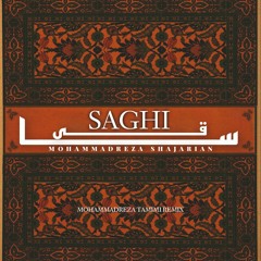Mohammadreza Shajarian - Saghi (Mohammadreza Tamimi Remix) [Orginal Mix]