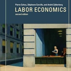 [PDF] DOWNLOAD READ Labor Economics, second edition (Mit Press) PDF Ebook By  Pierre Cahuc (Aut
