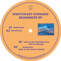 PREMIERE: Westcoast Goddess - Late In The Midnight Hour (We're Blissed)