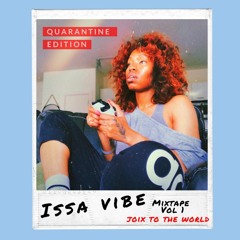 Issa Vibe Mixtape Vol. 1