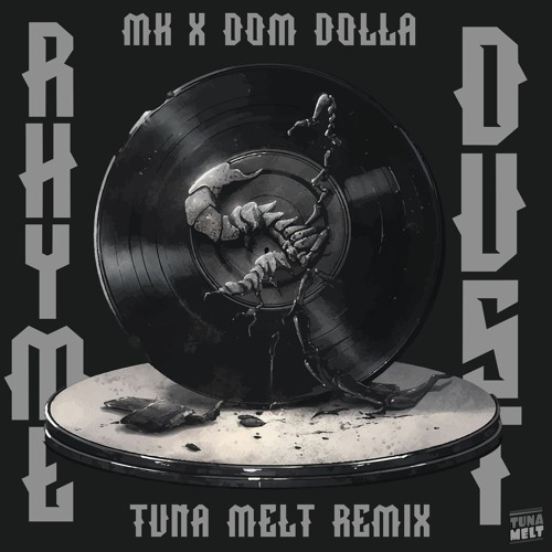 MK x Dom Dolla - Rhyme Dust (Tuna Melt Remix)