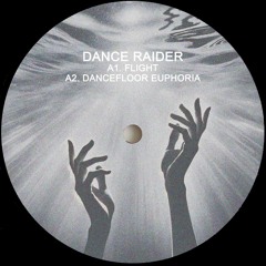 Premiere: Dance Raider - Dancefloor Euphoria [Free Download]