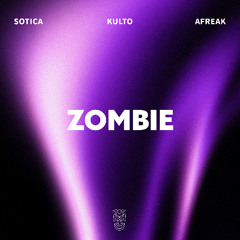 Sotica, KULTO & Afreak - Zombie