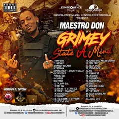 DJ DOTCOM_PRESENTS_MAESTRO DON OFFICIAL MIXTAPE (GRIMEY STATE A MIND)🔊🔥