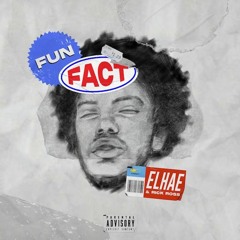 Elhae Feat. Rick Ross - Fun Fact
