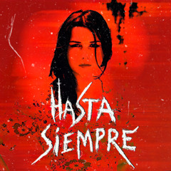 Hasta Siempre (Brutal Theory Bootleg)