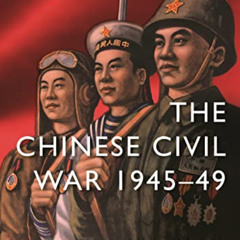 [VIEW] KINDLE 🖊️ The Chinese Civil War: 1945–49 (Essential Histories) by  Michael Ly