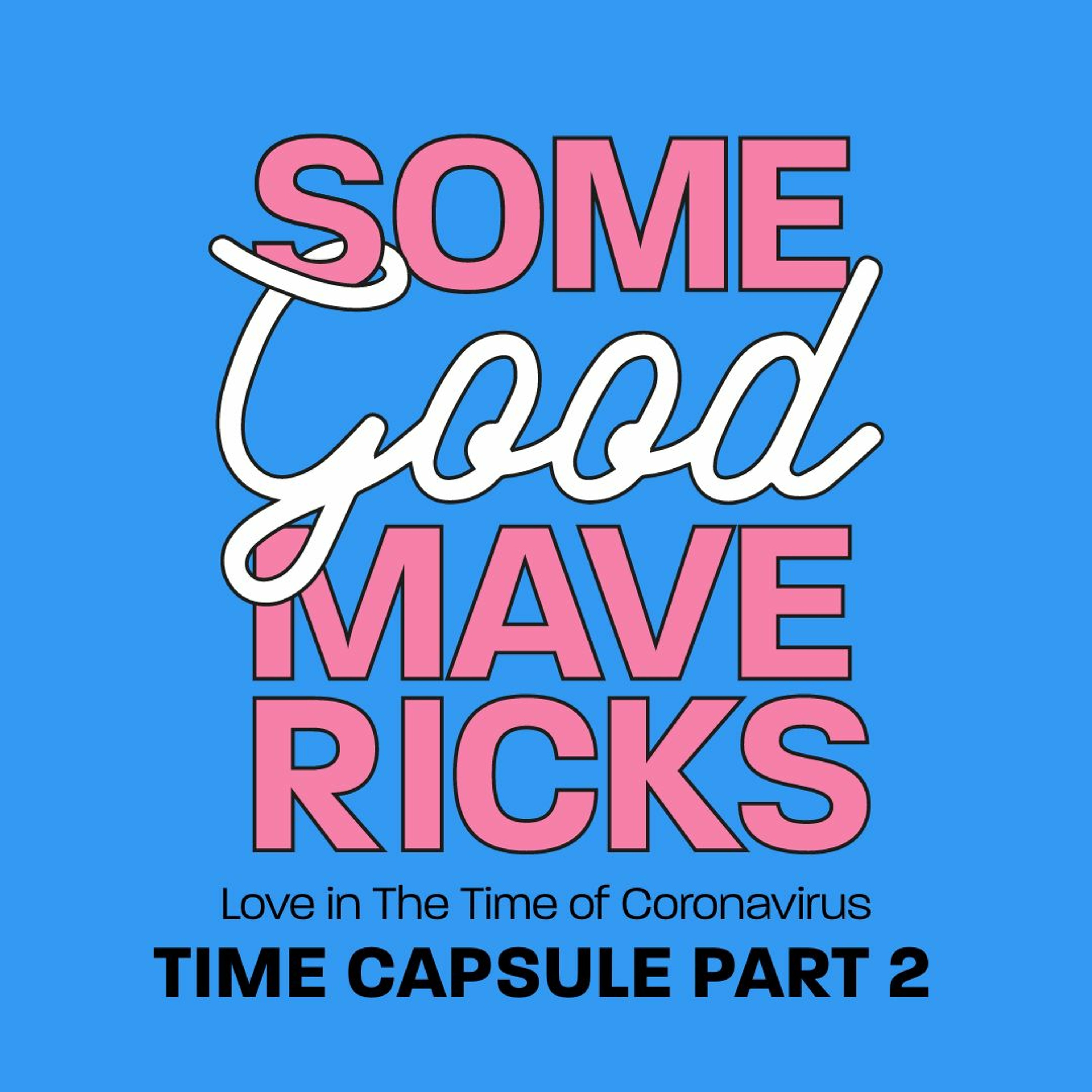 Spring 2020. Time Capsule. Pt 2. episode artwork
