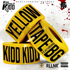 Kidd Kidd x B.G. - Yellow Tape