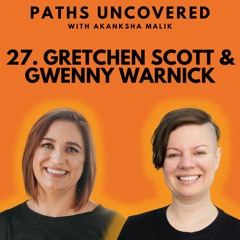 Ep 27 - Gretch & Gwenny