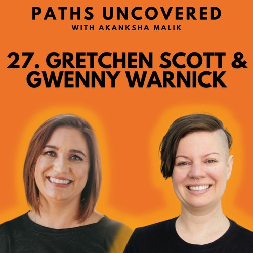 Ep 27 - Gretch & Gwenny