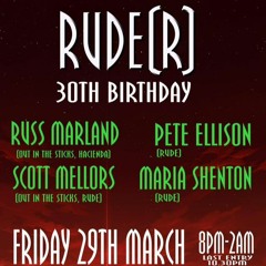 RUDE(r) 30th Birthday - Pt.1 - Maria Shenton