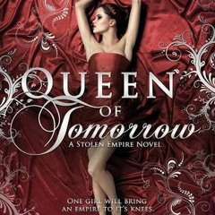 (ePUB) Download Queen of Tomorrow BY : Sherry D. Ficklin )E-reader)