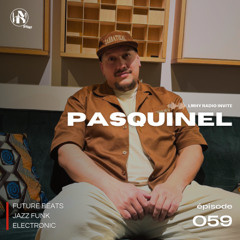 LMHY Radio #059 | Pasquinel (Future Beats, Jazz Funk, Electronic)