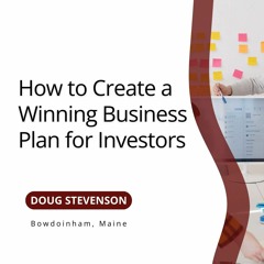How to Create a Winning Business Plan for Investors