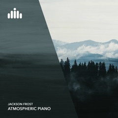 Jackson Frost - Atmospheric Piano [FREE DOWNLOAD]