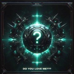 Do you love me???-Techno