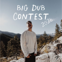 Big Dub Contest 2026 Mix