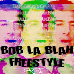 Bob la  blah Freestyle