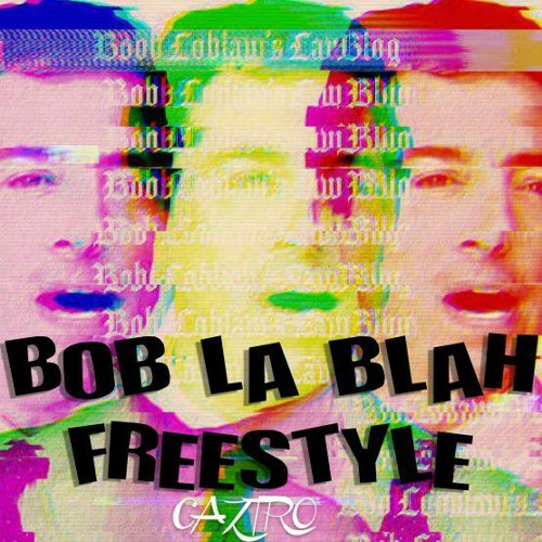 Bob la  blah Freestyle
