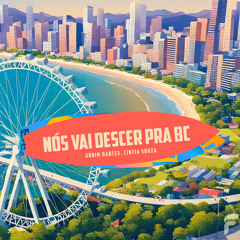 Nóis Vai Descer pra Bc (feat. Cintia Souza)