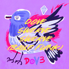 dove鸽子 - swerve swerve (baile funk) [edi edit]