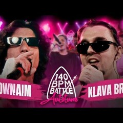 KNOWNAIM X KLAVA BRAVO(AUTOTUNE) - 140BPM BATTLE.mp3