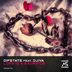 ASR918: Difstate feat. Djiva - Love Is A Sacrifice [OUT NOW]