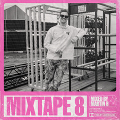 MARTIN B PRESENTS: MIXTAPE 8