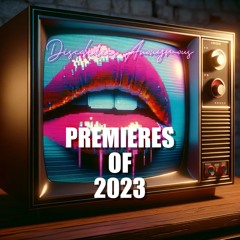 PREMIERES OF 2023