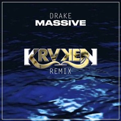 Drake- Massive (Krvken Bootleg)