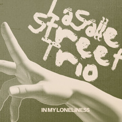 In my loneliness
