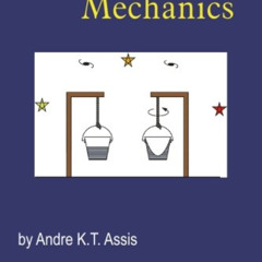 [Get] EPUB ✔️ Relational Mechanics by  Andre Koch Torres Assis &  Andre K. T. Assis K