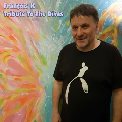 François K - Tribute To The Divas
