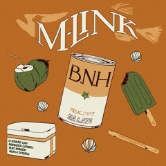 M - Link - B.N.H EP [Snippets]
