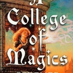 @* A College of Magics BY Caroline Stevermer