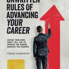 (PDF) READ The Unwritten Rules of Advancing Your Career: Advice Your Boss Won?t