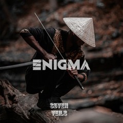 Seven Veils - Enigma