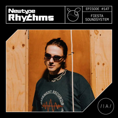Newtype Rhythms #147 - Special Guest: Fiesta Soundsystem