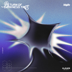 Bigëo - Return Of Darkness Time EP