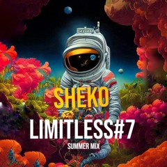 SHEKO - LIMITLESS #7 ( SUMMER MIX )