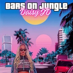 Bars on Jungle (Daisy JD Mix)
